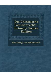 Das Chinesische Familienrecht - Primary Source Edition