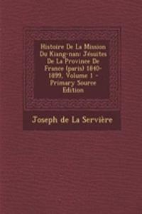 Histoire de la Mission Du Kiang-Nan