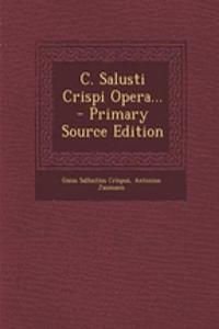 C. Salusti Crispi Opera... - Primary Source Edition
