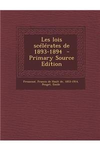 Les Lois Scelerates de 1893-1894 - Primary Source Edition