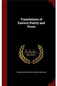 Translations of Eastern Poetry and Prose