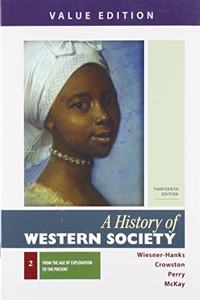 History of Western Society, Value Edition, Volume 2 & Sources for Western Society, Volume 2