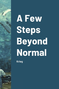 Few Steps Beyond Normal
