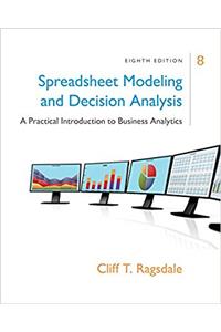 Spreadsheet Modeling & Decision Analysis