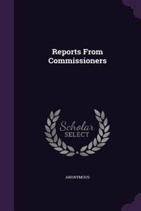 Reports from Commissioners