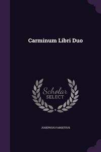 Carminum Libri Duo