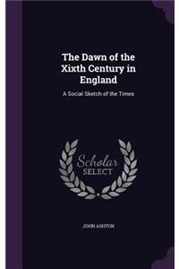 Dawn of the Xixth Century in England