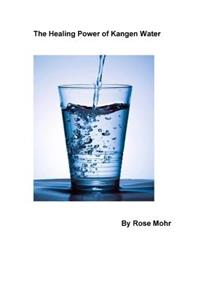 The Healing Power of Kangen Water