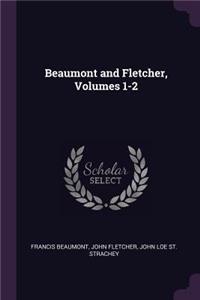 Beaumont and Fletcher, Volumes 1-2