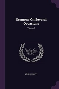 Sermons On Several Occasions; Volume 1