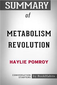 Summary of Metabolism Revolution by Haylie Pomroy