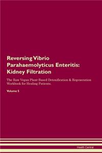 Reversing Vibrio Parahaemolyticus Enteritis