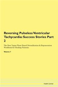 Reversing Pulseless Ventricular Tachycar