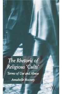 Rhetoric of Religious Cults