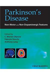 Parkinson's Disease: Non-Motor and Non-Dopaminergic Features