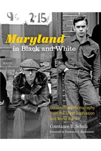 Maryland in Black and White