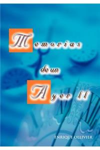 Memorias De Un Ayer II