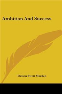 Ambition And Success