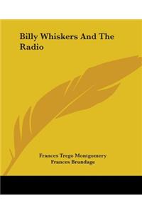 Billy Whiskers And The Radio