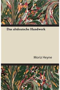 Das Altdeutsche Handwerk