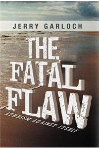 Fatal Flaw