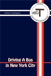 Driving a Bus in New York City