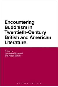 Encountering Buddhism in Twentieth-Century British and American Literature