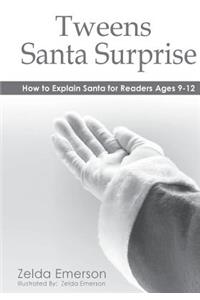 Tweens Santa Surprise