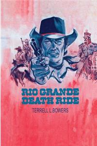 Rio Grande Death Ride