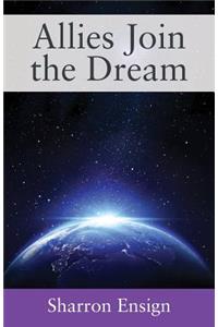 Allies Join the Dream