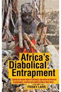 Africa's Diabolical Entrapment