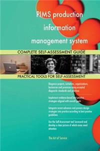 PIMS production information management system Complete Self-Assessment Guide