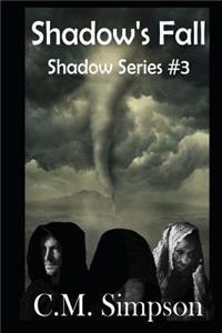 Shadow's Fall: The Shadow Series #3