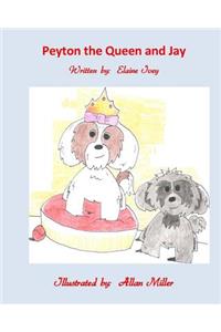 Peyton The Queen and Jay