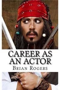 Career As An Actor