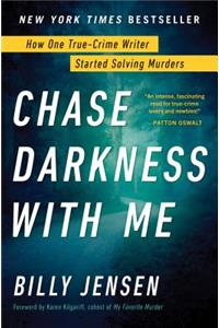 Chase Darkness with Me
