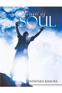 Truth of Soul
