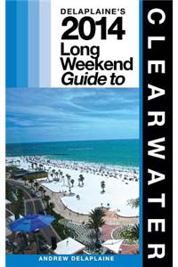 Delaplaine's 2014 Long Weekend Guide to Clearwater