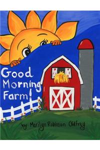 Good Morning Farm!