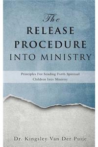 Release Procedure Into Ministry