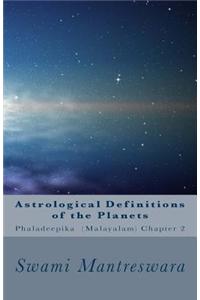 Astrological Definitions of the Planets: Phaladeepika (Malayalam) Chapter 2