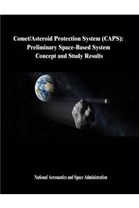 Comet/Asteroid Protection System (CAPS)