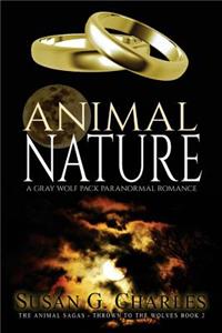 Animal Nature: A Gray Wolf Pack Paranormal Romance