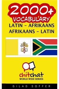 2000+ Latin - Afrikaans Afrikaans - Latin Vocabulary