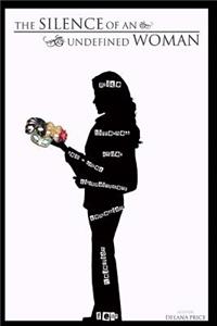 The Silence of an Undefined Woman
