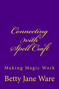 Connecting with Spell Craft