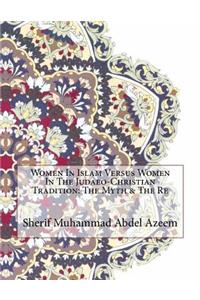 Women In Islam Versus Women In The Judaeo-Christian Tradition