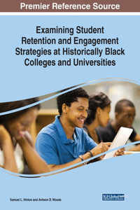 Examining Student Retention and Engagement Strategies at Historically Black Colleges and Universities