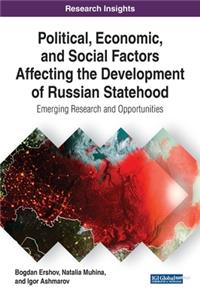 Political, Economic, and Social Factors Affecting the Development of Russian Statehood