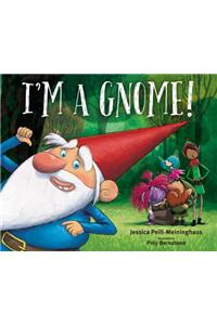 I'm a Gnome!